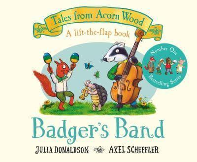 Badger's Band: Interactive Lift-the-Flap Children's Book - Perfect for Bedtime Stories & Early Learning