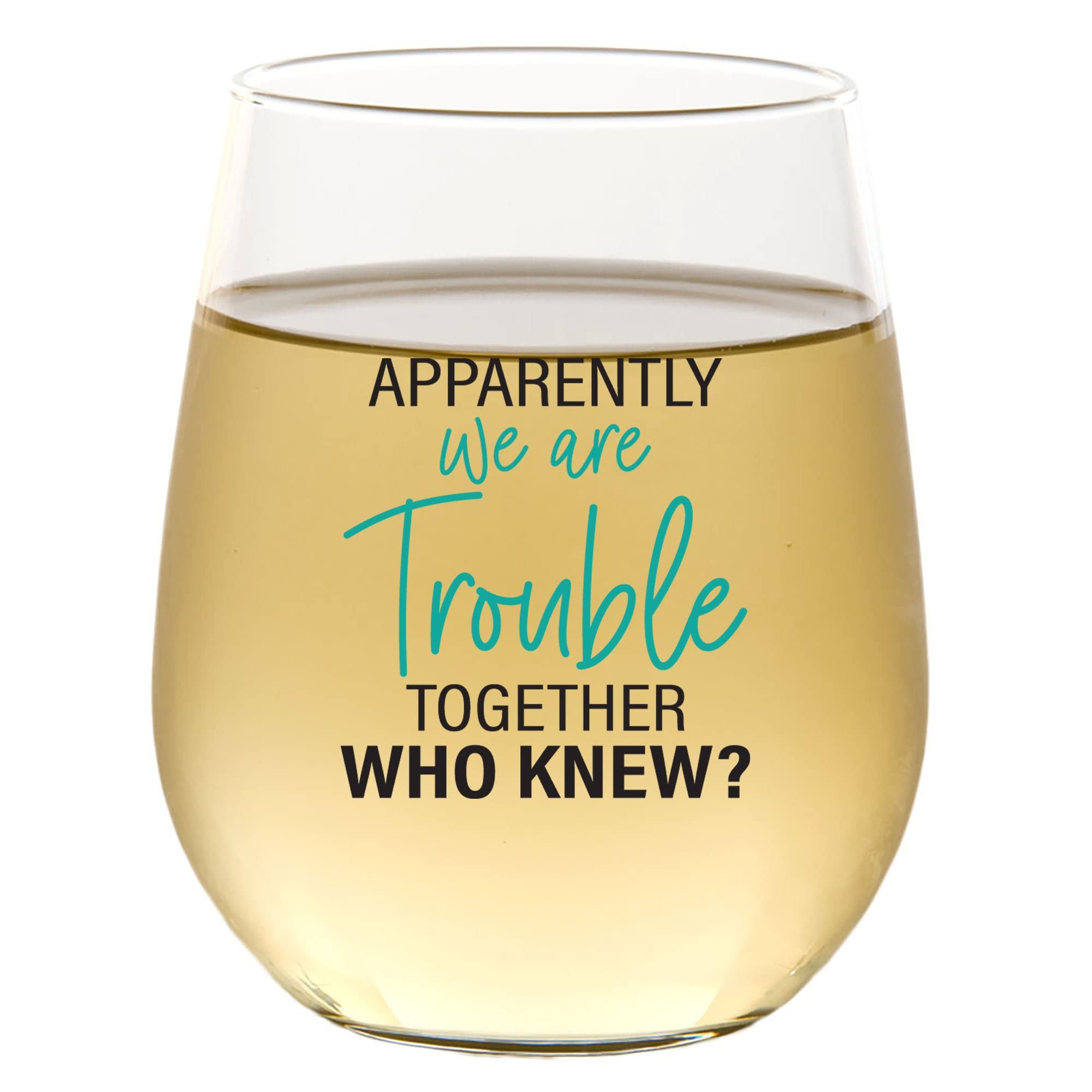 Funny Wine Glass for Women - 'We Are Trouble Together' 15oz Stemless Wine Cup | Best Friend Gift for Her, Unique Birthday Present for Girlfriend, Sister, BFF | Perfect for Girls' Night, Bachelorette Parties & Wine Lovers