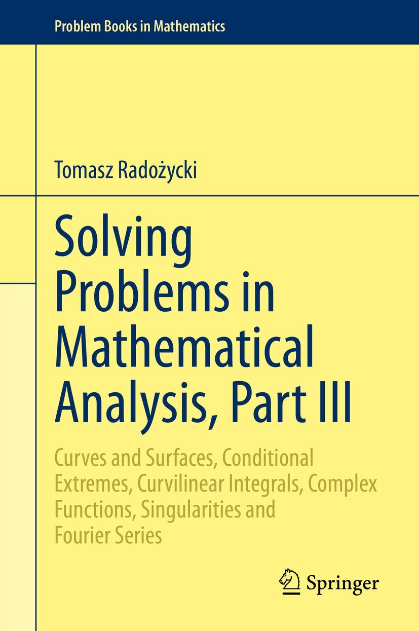 Solving Problems in Mathematical Analysis, Part III - Advanced Problem Book for University Students | Ideal for Self-Study, Exam Prep & Research in Mathematics