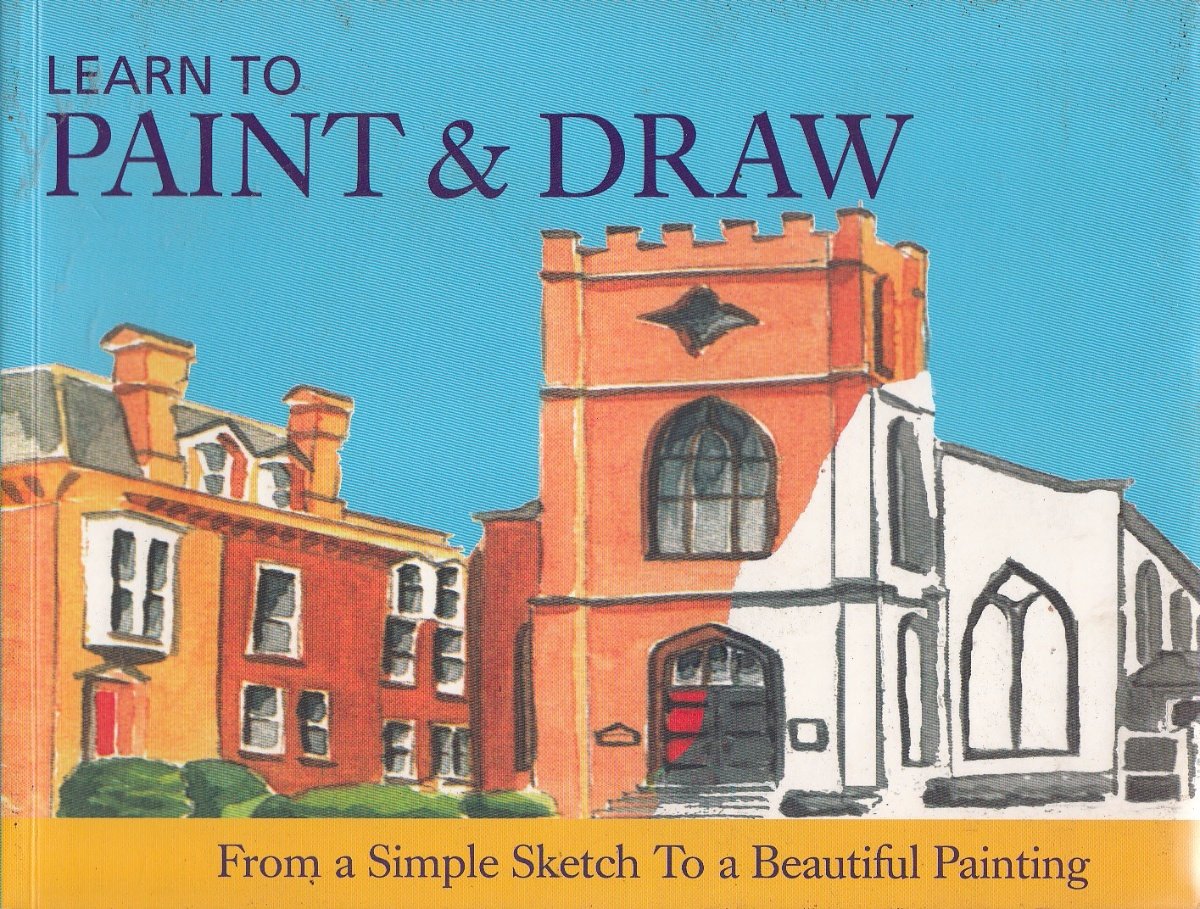 Learn to Paint and Draw - Step-by-Step Art Tutorial Book for Beginners | Perfect for Home Learning, Classroom Instruction & Creative Gift Ideas