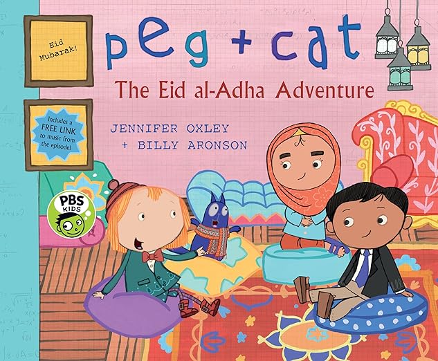Peg + Cat: The Eid al-Adha Adventure | Kids Educational Storybook | Perfect for Muslim Holiday Gifts & Learning Activities
