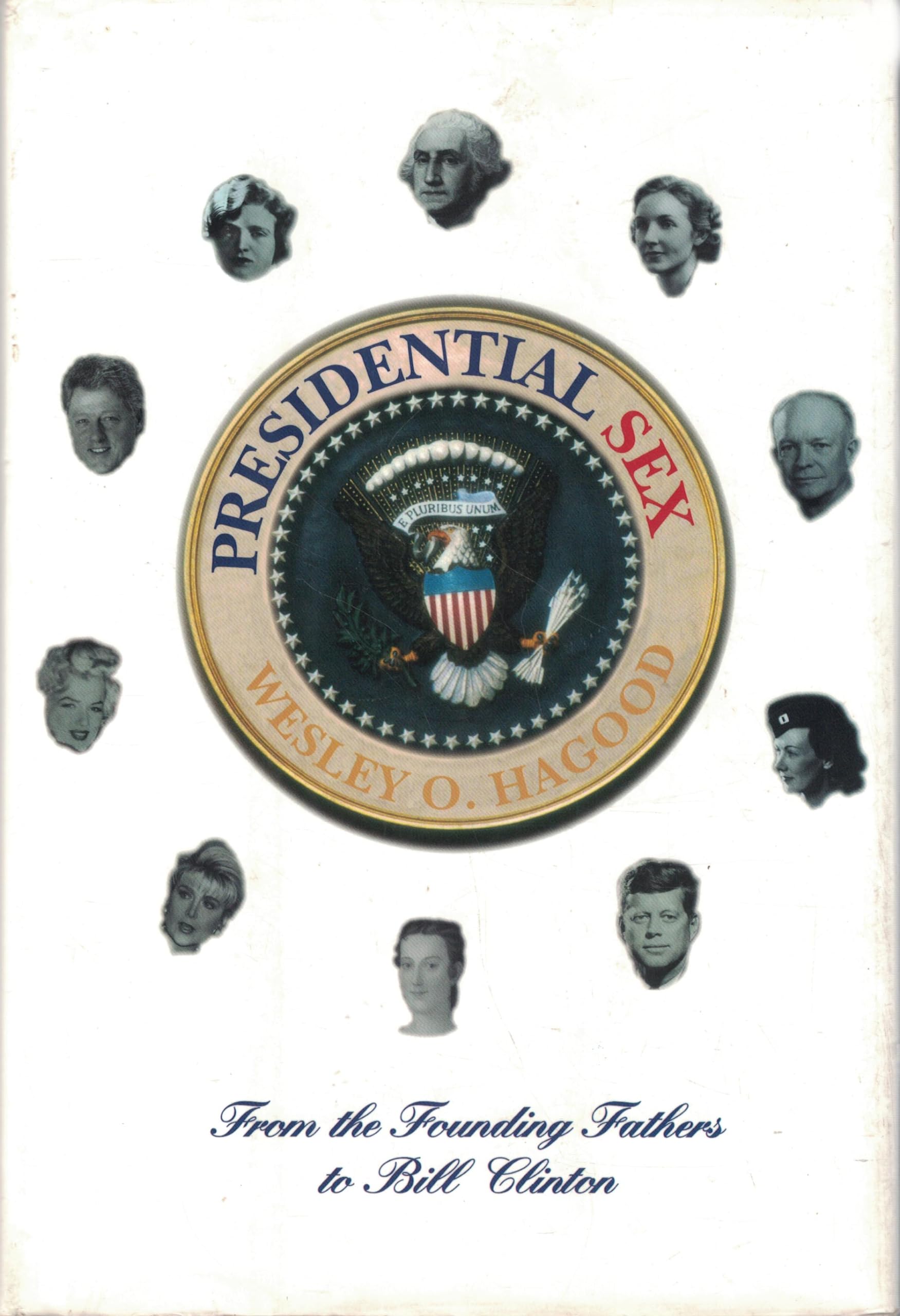 Presidential Affairs & Scandals: Historical Insights from Founding Fathers to Bill Clinton | Political History Books & American Presidency Studies