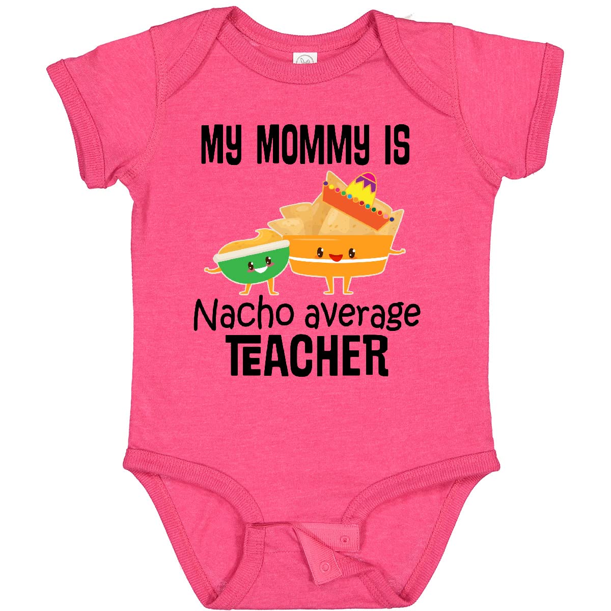 Inktastic My Mommy is Nacho Average Teacher Baby Bodysuit - Cute Infant Onesie for Teacher Appreciation, School Events & Family Photos
