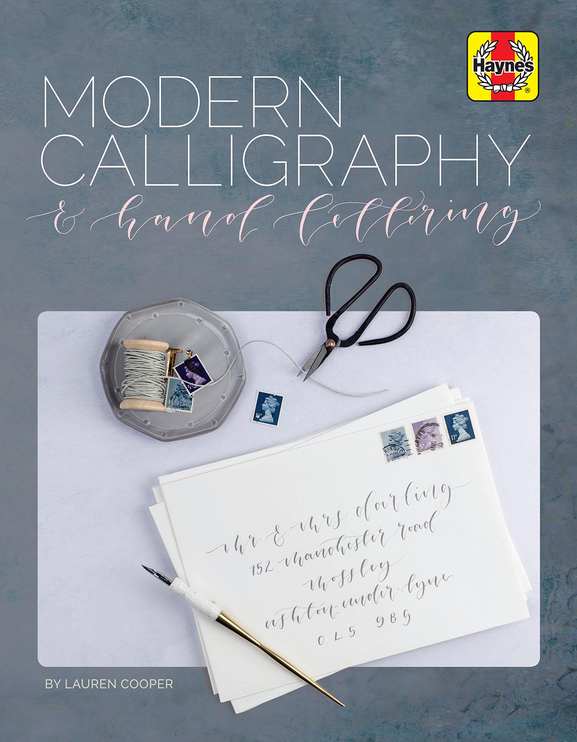 Modern Calligraphy and Hand Lettering Book - Learn Beautiful Handwriting Techniques for Wedding Invitations, Greeting Cards & DIY Projects (Haynes Manuals)