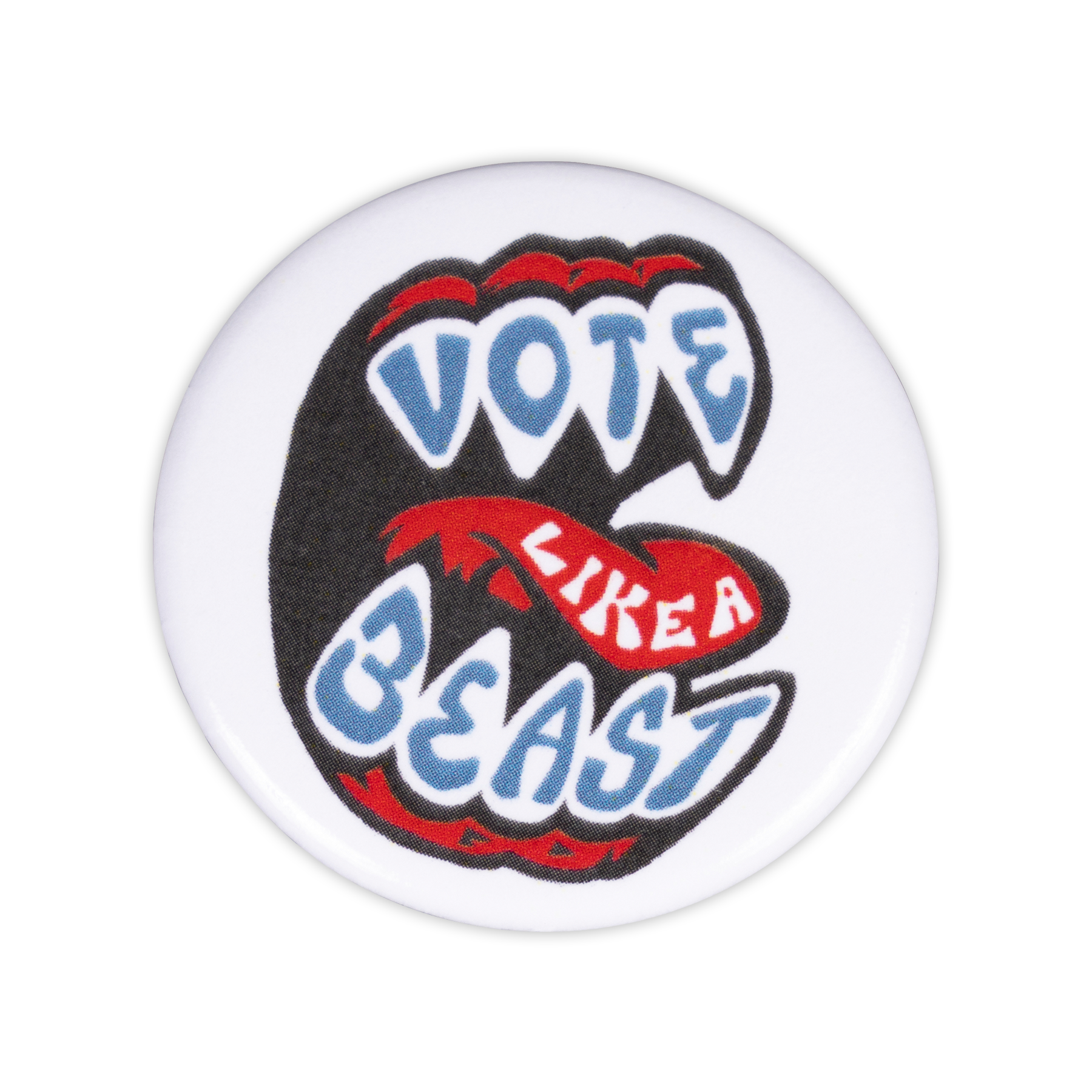 Vote Like A Beast Button - Funny Political Novelty Pin - Great for Elections, Campaigns & Activism - Perfect Gift for Voters & Political Enthusiasts