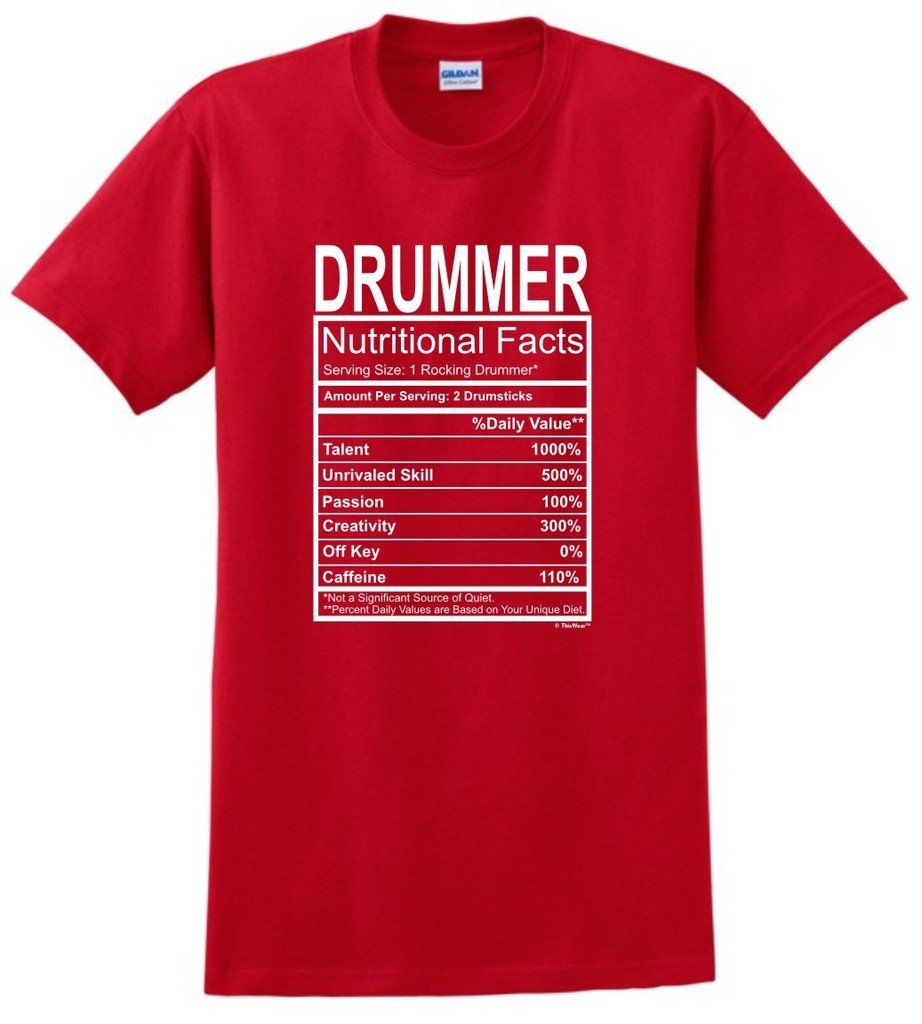 Funny Drummer Gift T-Shirt - Hilarious Nutritional Facts Gag Gift for Drummers | Perfect for Music Lovers, Band Members & Drumming Enthusiasts