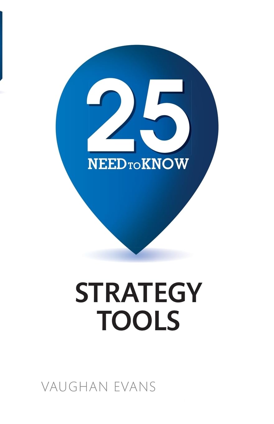 25 Essential Strategy Tools for Business Growth & Success - Boost Productivity & Decision Making for Entrepreneurs & Managers