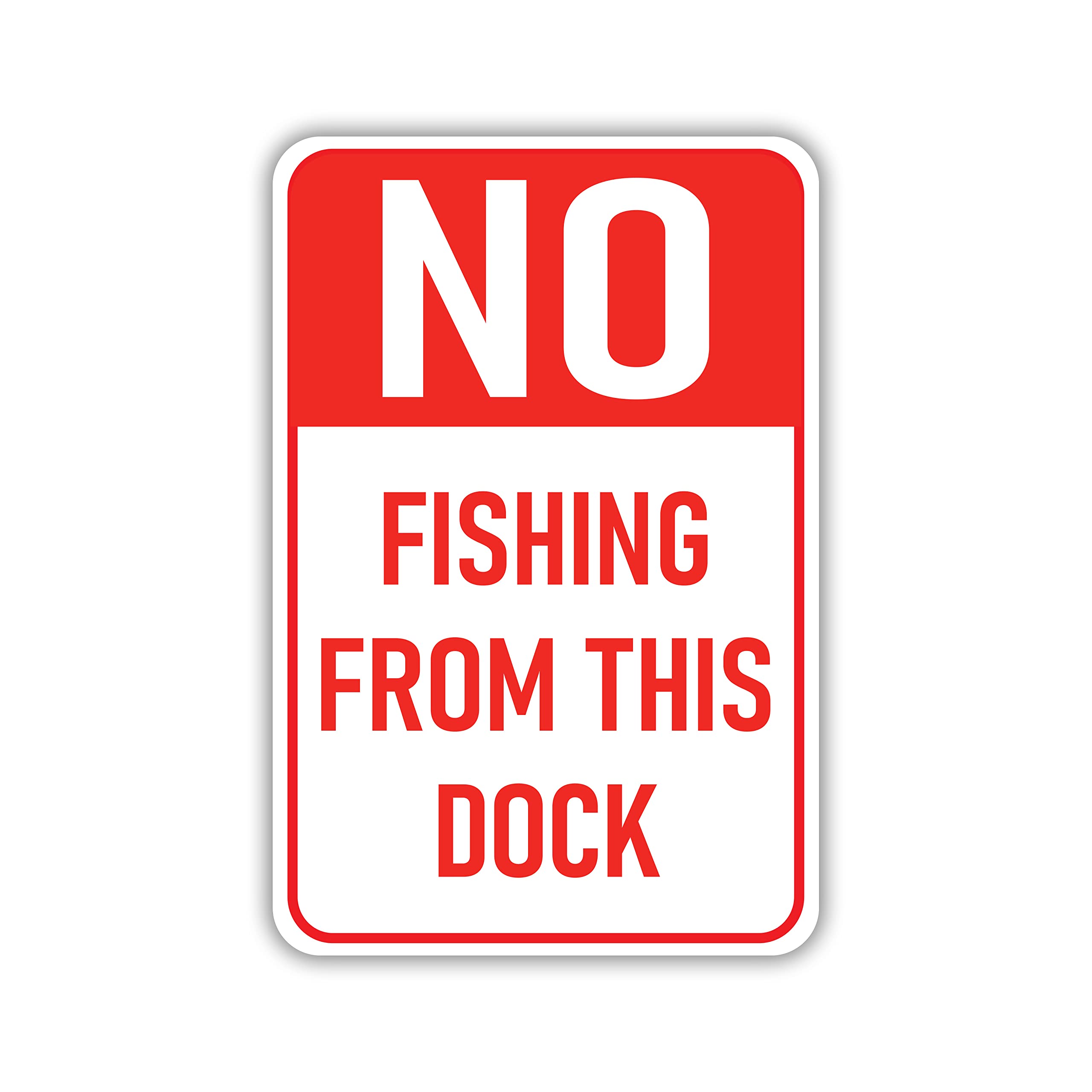 No Fishing From This Dock - 12x18 Inch Rustic Aluminum Metal Sign for Outdoor Use, Docks, Piers & Boat Ramps - Weatherproof & Durable Fishing Prohibition Sign