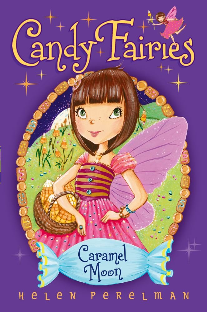Caramel Moon (3) (Candy Fairies) - Sweet Fantasy Chapter Book for Kids | Perfect for Bedtime Stories & Young Readers
