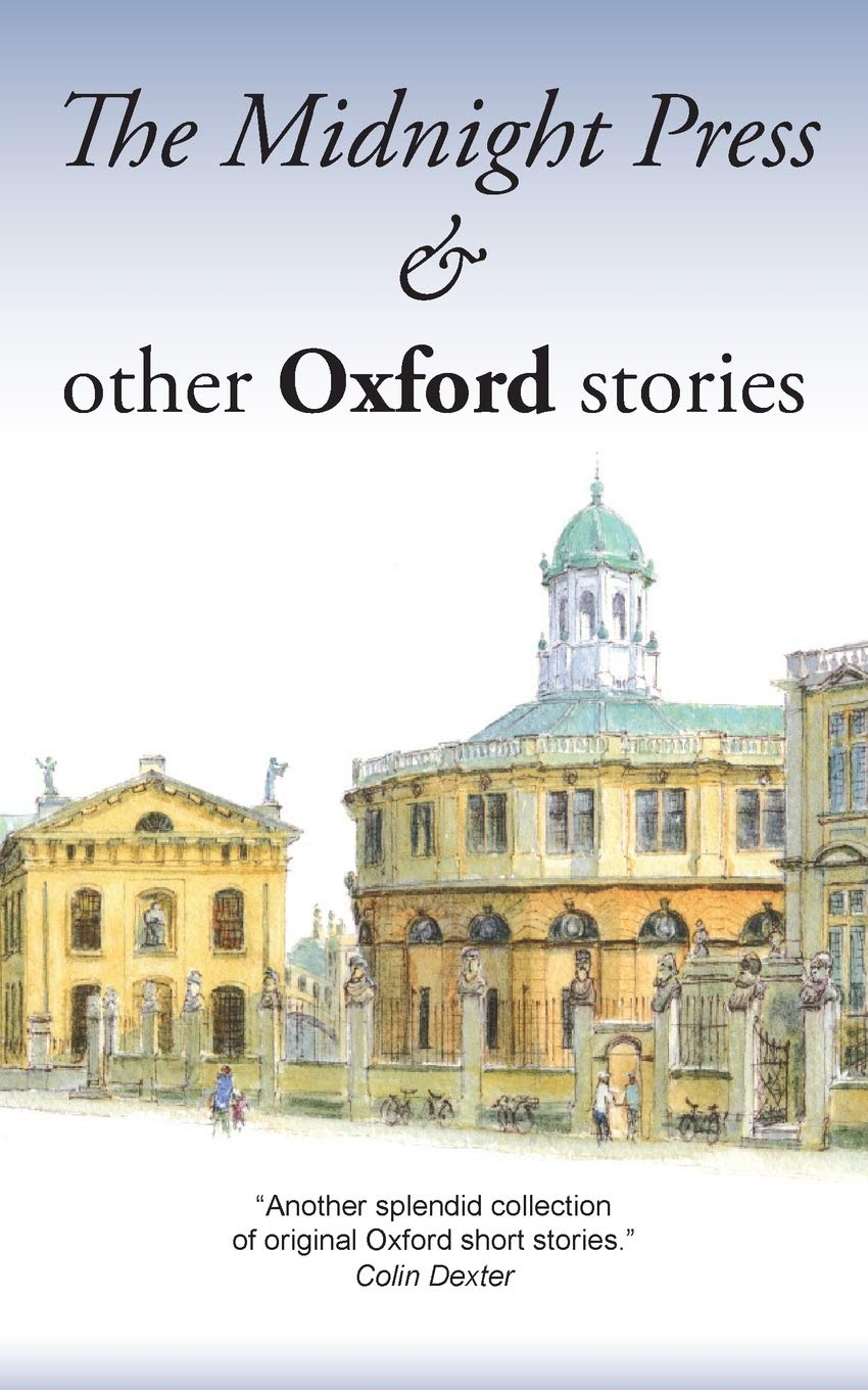 The Midnight Press and Other Oxford Stories - Classic Literary Fiction for Book Lovers - Perfect for Reading, Book Club Discussions & Gift Giving
