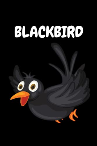 Blackbird Lover Notebook - Cute Lined Journal for Boys, Girls, Men, Women & Kids | Perfect Gift for Bird Enthusiasts | Ideal for School, Office & Creative Writing