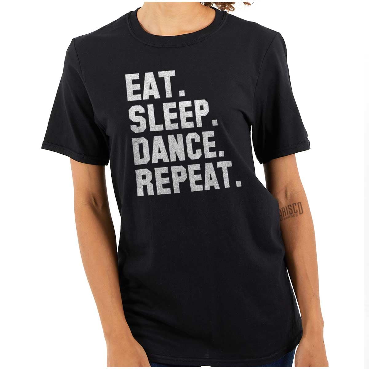 Eat Sleep Dance Repeat Women's Graphic T-Shirt - Soft Cotton Tee for Dancers, Dance Lovers & Casual Wear - Perfect for Dance Classes, Gifts & Everyday Outfits