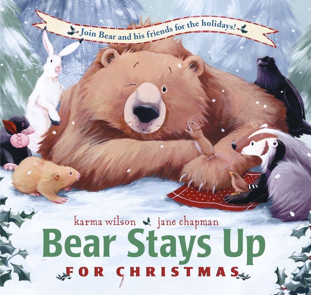 Bear Stays Up for Christmas - Heartwarming Holiday Storybook for Kids | Perfect for Bedtime Reading & Christmas Gifts
