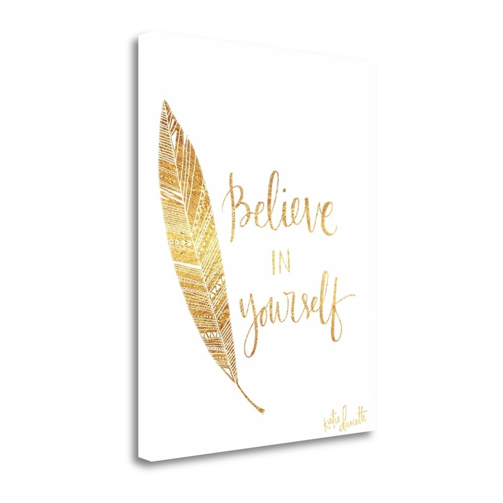 Believe In Yourself by Katie Doucette - Inspirational Giclee Art Print on Gallery Wrapped Canvas - Perfect for Home Office Decor & Motivational Wall Art