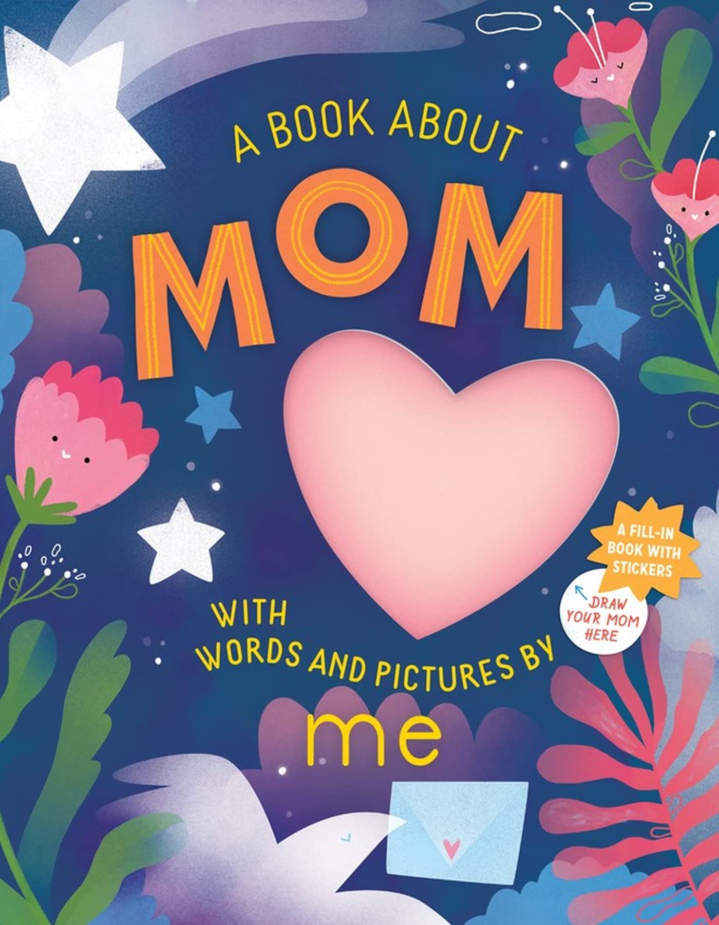 Fill-in Book About Mom with Words & Pictures - Personalized Keepsake with Stickers | Mother's Day Gift, Family Activity, Memory Journal for Kids