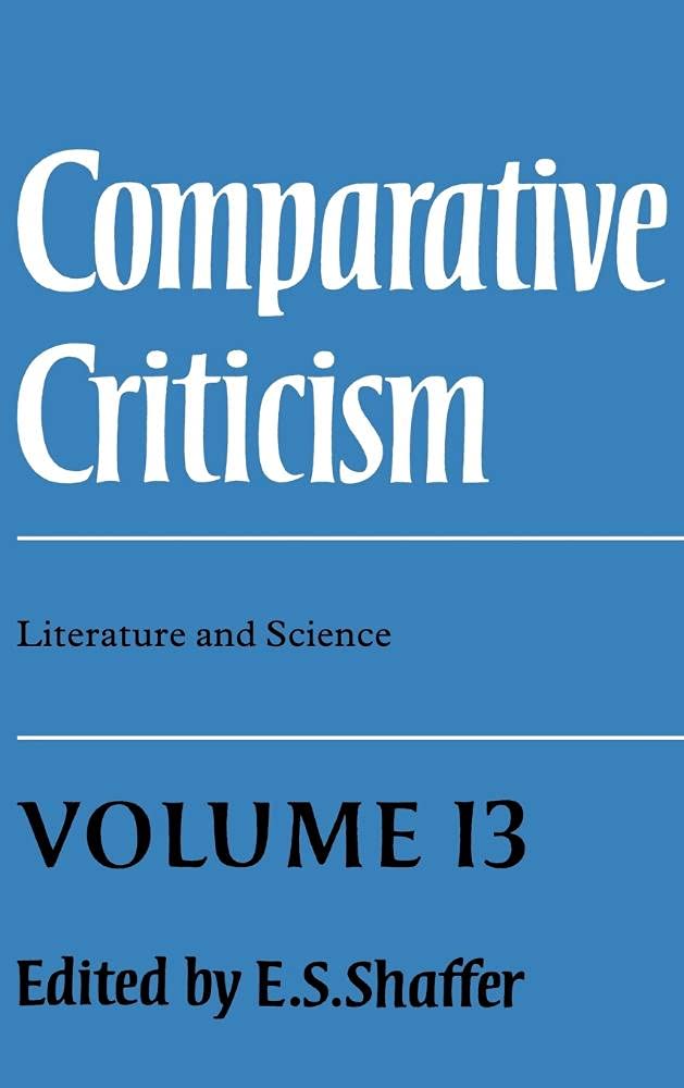 Comparative Criticism Volume 13: Literature and Science Analysis | Academic Book for Literary Studies & Scientific Discourse | Perfect for University Courses & Research Papers