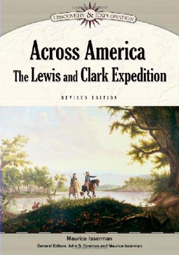 Across America: The Lewis and Clark Expedition - Revised Edition | Discovery & Exploration Book | Perfect for History Buffs & Classroom Learning