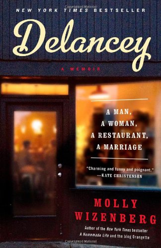 Delancey: A Man, a Woman, a Restaurant, a Marriage - A Heartwarming Memoir of Love and Culinary Passion | Perfect for Food Lovers & Relationship Story Enthusiasts