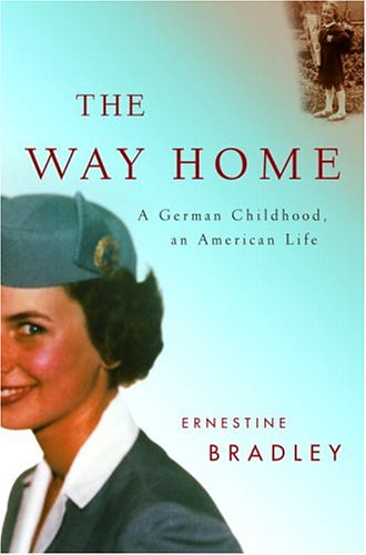 The Way Home: A German Childhood, an American Life - Memoir of Immigration & Cultural Identity | Perfect for Book Clubs & History Enthusiasts