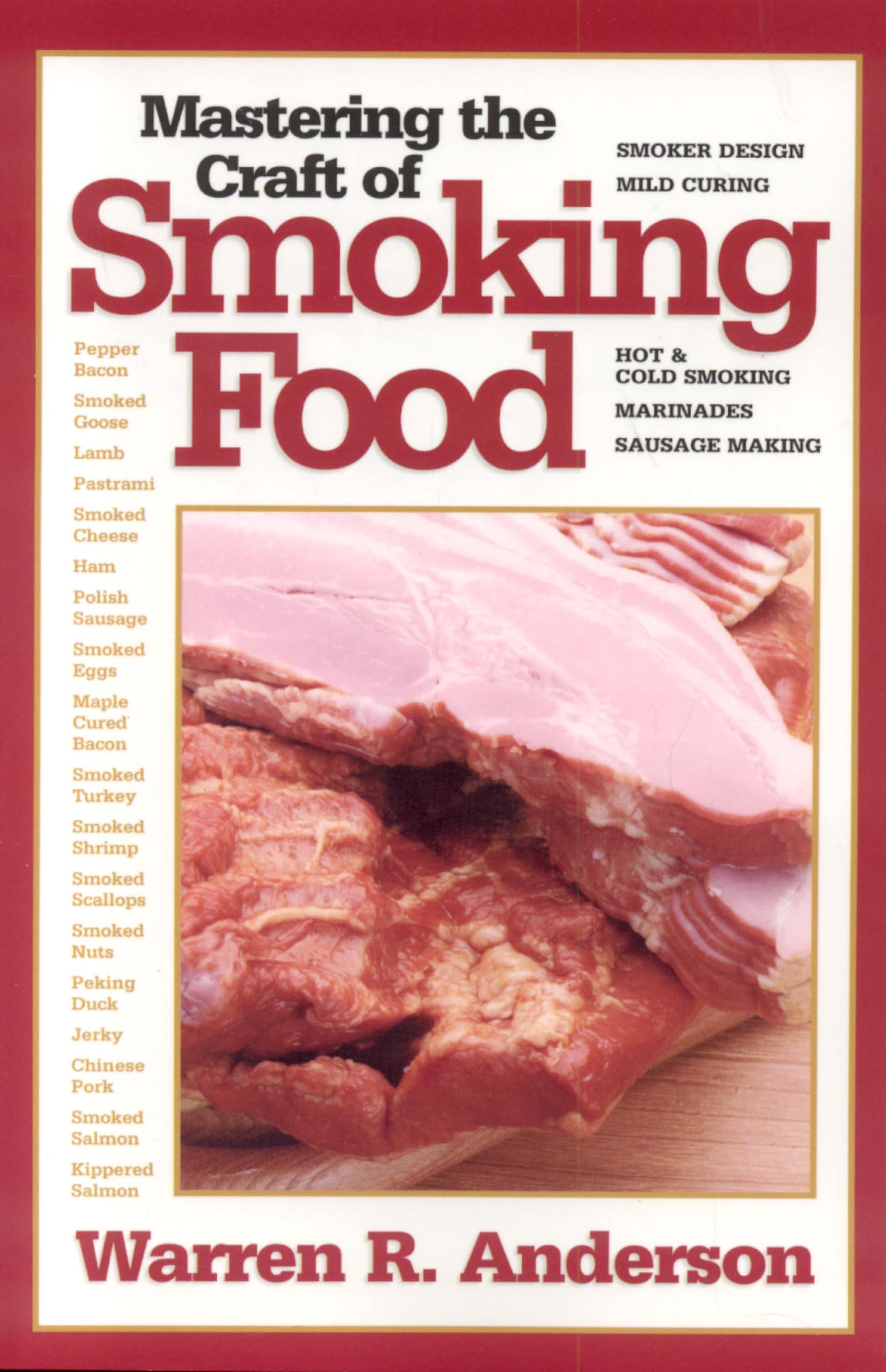 Mastering the Art of Smoking Food - Complete Guide for BBQ, Meat & Fish | Perfect for Backyard Grilling, Camping & Outdoor Cooking