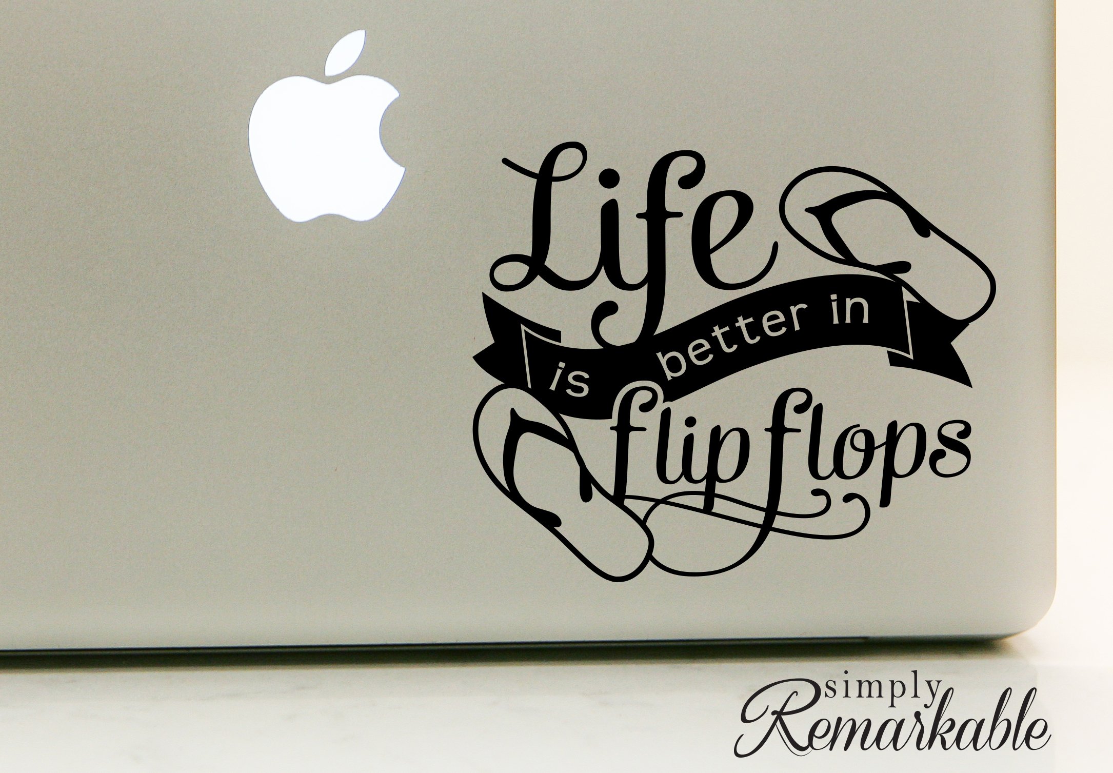 Vinyl Decal Sticker for Laptop, Wall, Car, MacBook - Life is Better in Flip Flops - Waterproof & Removable - Perfect for Personalizing Devices, Home Decor, and Gifts