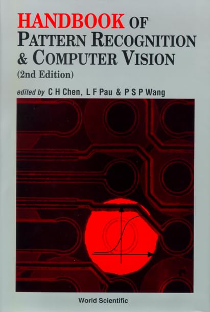 Handbook of Pattern Recognition and Computer Vision (2nd Edition) - Essential Guide for AI, Machine Learning & Image Processing Professionals | Perfect for Researchers, Students & Developers