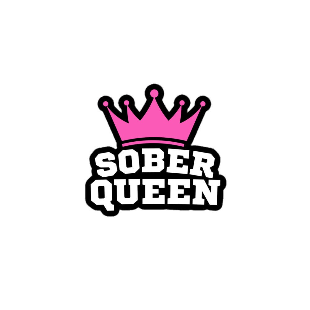 Sober Queen Sticker - Motivational & Inspirational Decal for Water Bottles, Laptops, and Journals - Perfect for Recovery, Sobriety, and Self-Care Journeys