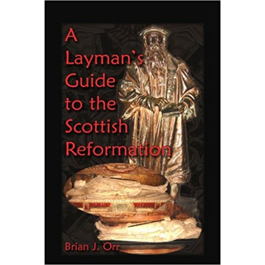 The Scottish Reformation: A Comprehensive Guide for Beginners | History, Impact & Key Figures | Perfect for Students & History Enthusiasts