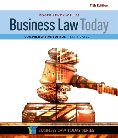 Business Law Today, Comprehensive Textbook - Essential Legal Guide for Entrepreneurs, Students & Professionals | Perfect for Business Law Courses & Legal Studies