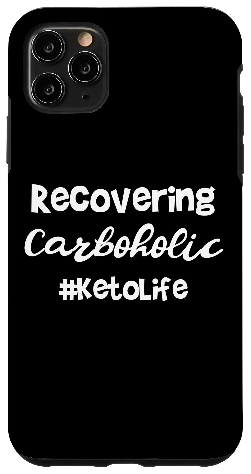 iPhone 11 Pro Max Case - Slim Protective Phone Cover for Keto Dieters & Carboholic Recovery | Perfect for Gym, Work & Travel