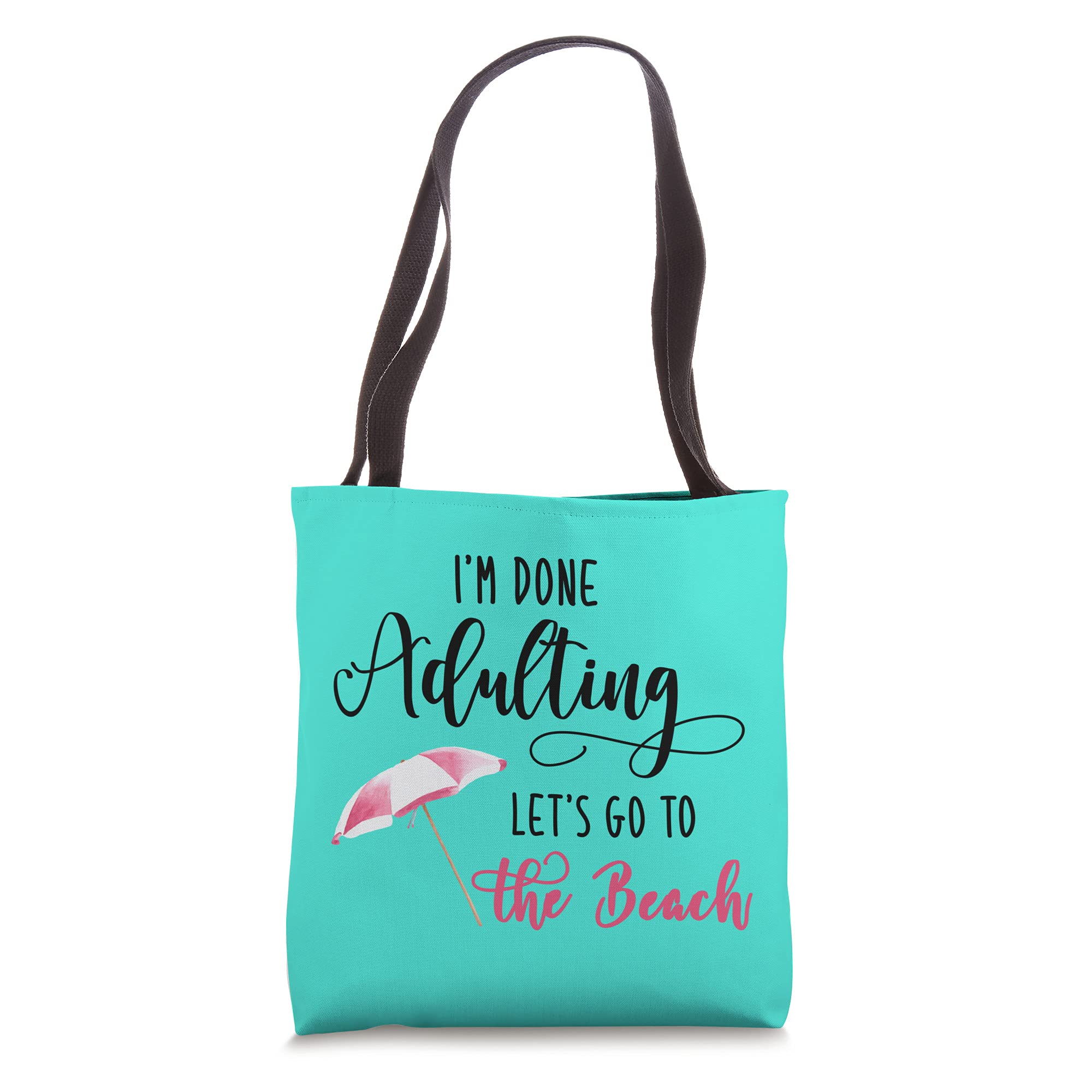 Funny Beach Umbrella Summer Art Tote Bag - 'I'm Done Adulting' Slogan - Perfect for Beach Trips, Pool Parties & Summer Vacations