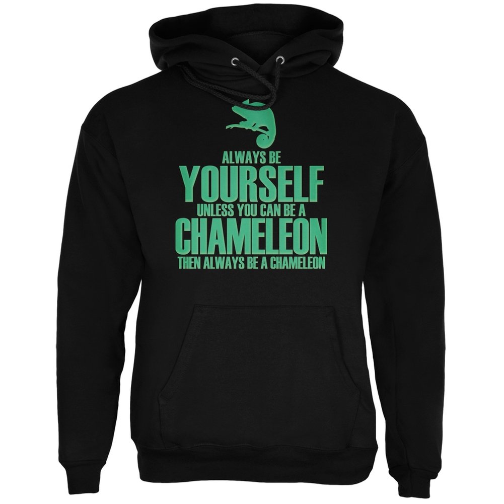 Always Be Yourself Chameleon Black Adult Hoodie - Trendy Unisex Pullover Sweatshirt for Men & Women | Perfect for Casual Wear, Street Style & Gifts