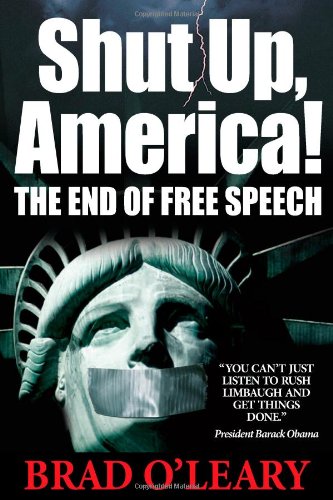 Shut Up, America!: The End of Free Speech - Political Commentary Book on First Amendment Rights & Censorship in Modern Society - Perfect for Students, Activists & Political Enthusiasts