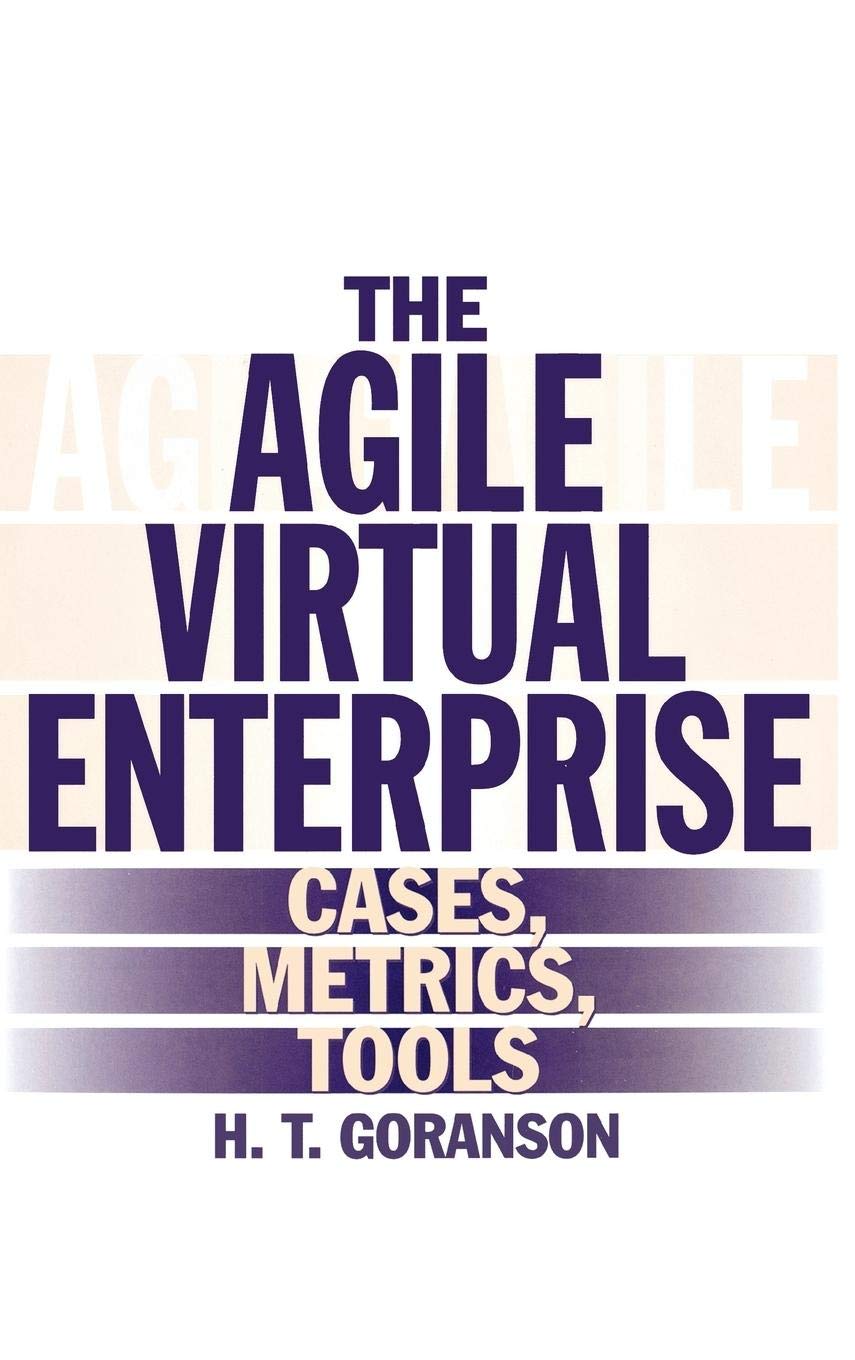 The Agile Virtual Enterprise: Best Practices, Case Studies & Tools for Remote Business Success | Digital Collaboration Solutions