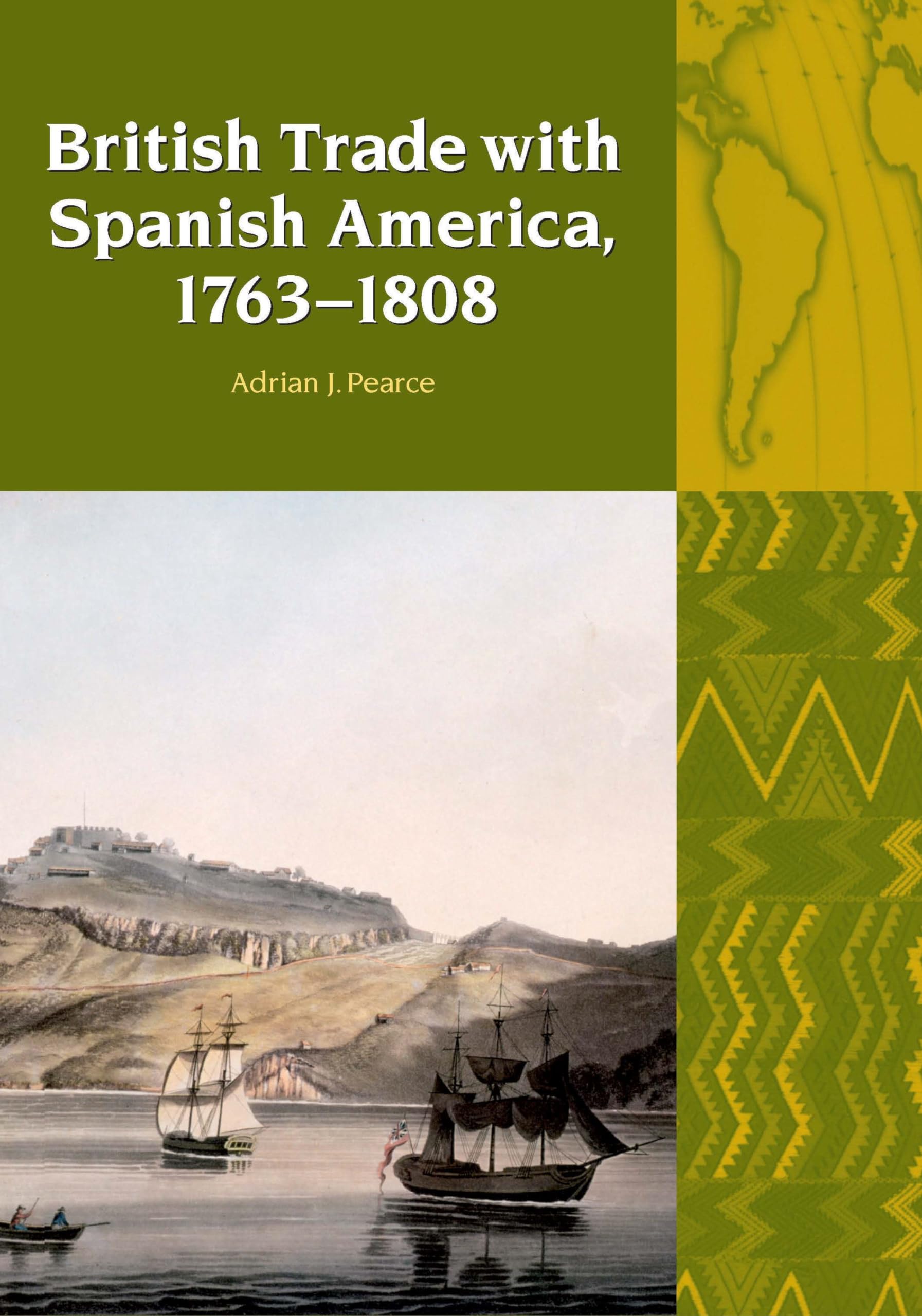 British Trade with Spanish America 1763-1808 - Liverpool Latin American Studies Book 9 | Historical Research on Colonial Commerce | Perfect for Academics & History Enthusiasts