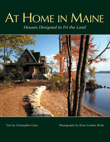 At Home in Maine: Beautiful Houses Designed to Perfectly Fit the Landscape | Coastal Living & Vacation Homes