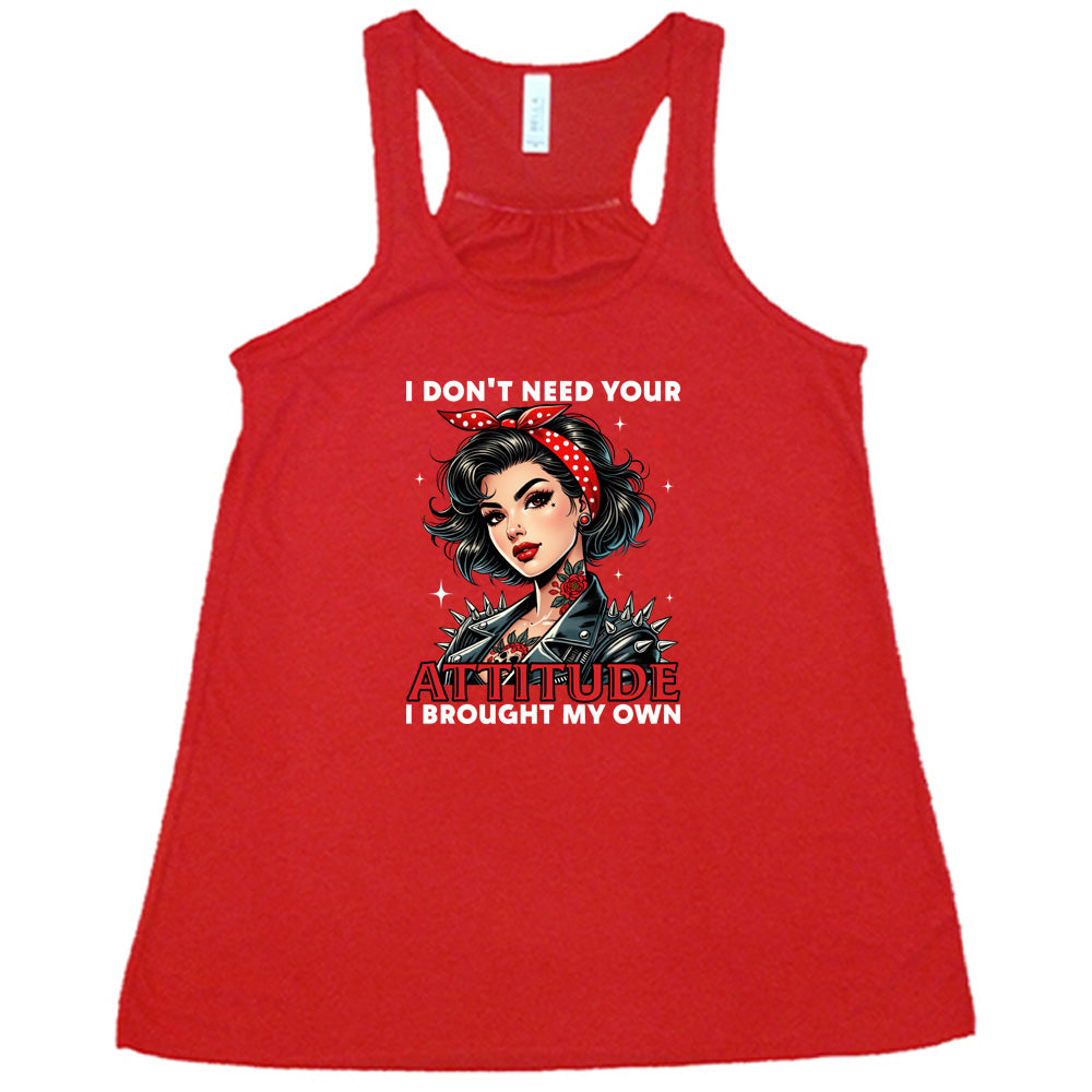 Funny Sarcastic T-Shirt - I Don't Need Your Attitude I Brought My Own | Novelty Graphic Tee for Women & Men | Perfect for Parties, Gifts & Casual Wear