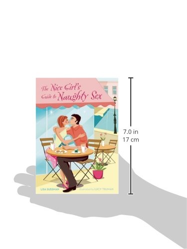 The Nice Girl's Guide to Naughty Sex - Intimate Relationship Advice for Women | Spice Up Your Love Life & Bedroom Adventures