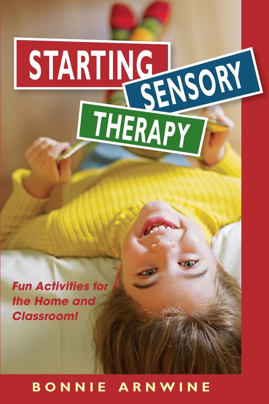 Sensory Therapy Activities for Kids - Fun Home & Classroom Sensory Play Ideas for Autism & Special Needs - Enhance Learning & Development