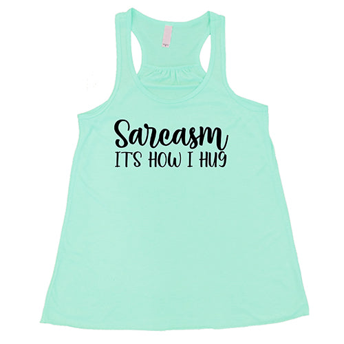 Sarcasm It's How I Hug Funny T-Shirt - Sarcastic Humor Gift for Friends & Family - Perfect for Casual Wear, Parties & Gifts