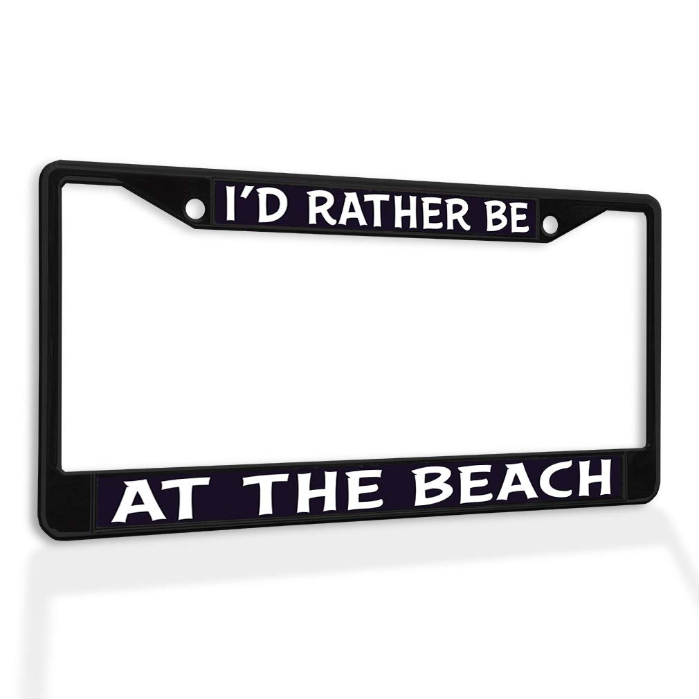 High-Quality Weatherproof Metal License Plate Frame - 'I'd Rather Be at The Beach' Design - Black Solid Insert with 2 Holes - Durable Car Accessory for Beach Lovers & Summer Road Trips