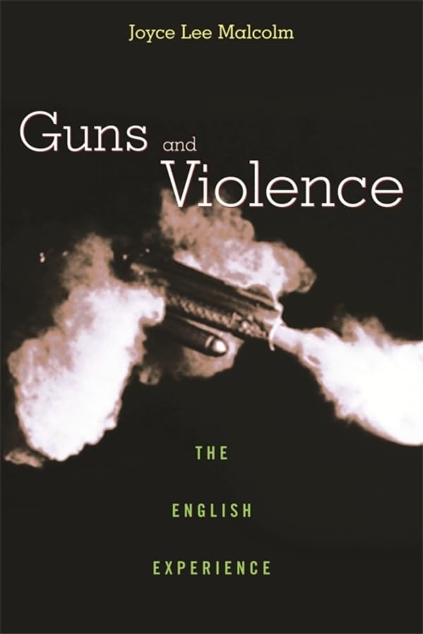 Guns and Violence in England: Historical Analysis & Impact on Society | Research, Policy & Crime Prevention