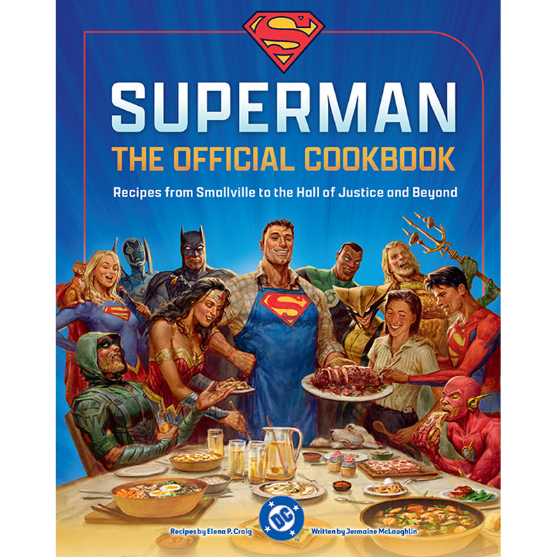 Superman Official Cookbook - DC Comics Inspired Recipes for Superhero Fans - Perfect for Parties, Gifts & Family Cooking Fun