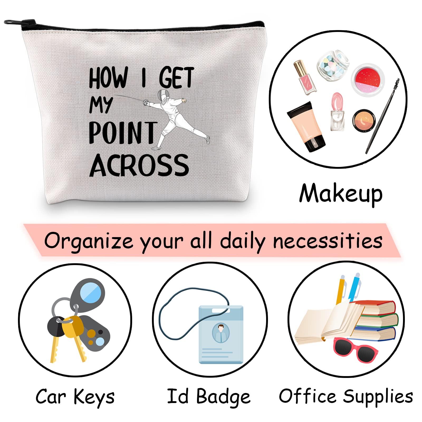 Funny Fencing Cosmetic Bag - 'How I Get My Point Across' Makeup Pouch for Fencers | Unique Fencing Sport Gift for Women & Men | Perfect for Travel, Gym & Sports Enthusiasts