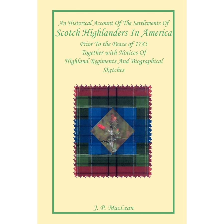 Historical Account of Scotch Highlanders Settlements in America - Paperback | Scottish Immigration & Ancestry Research | Perfect for Genealogy Enthusiasts & History Buffs