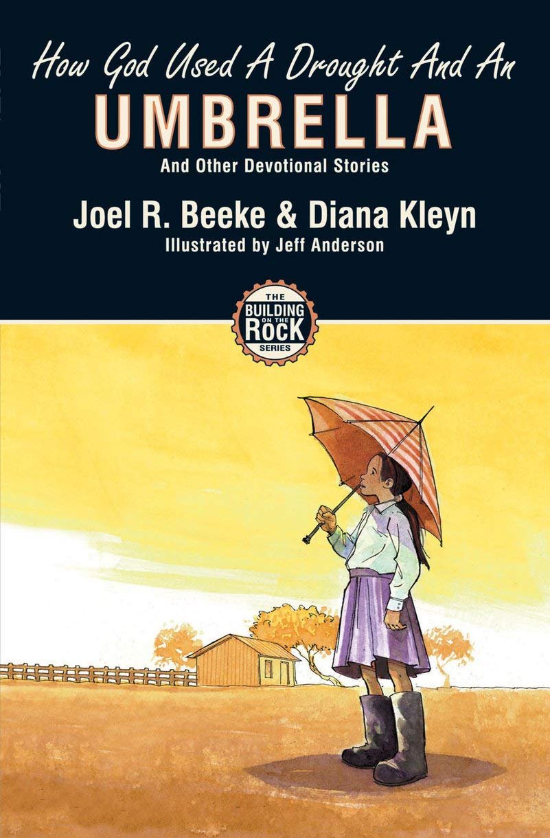 How God Used a Drought and an Umbrella - Inspirational Christian Book (Building on the Rock Series) | Perfect for Bible Study, Sunday School & Faith-Based Book Clubs