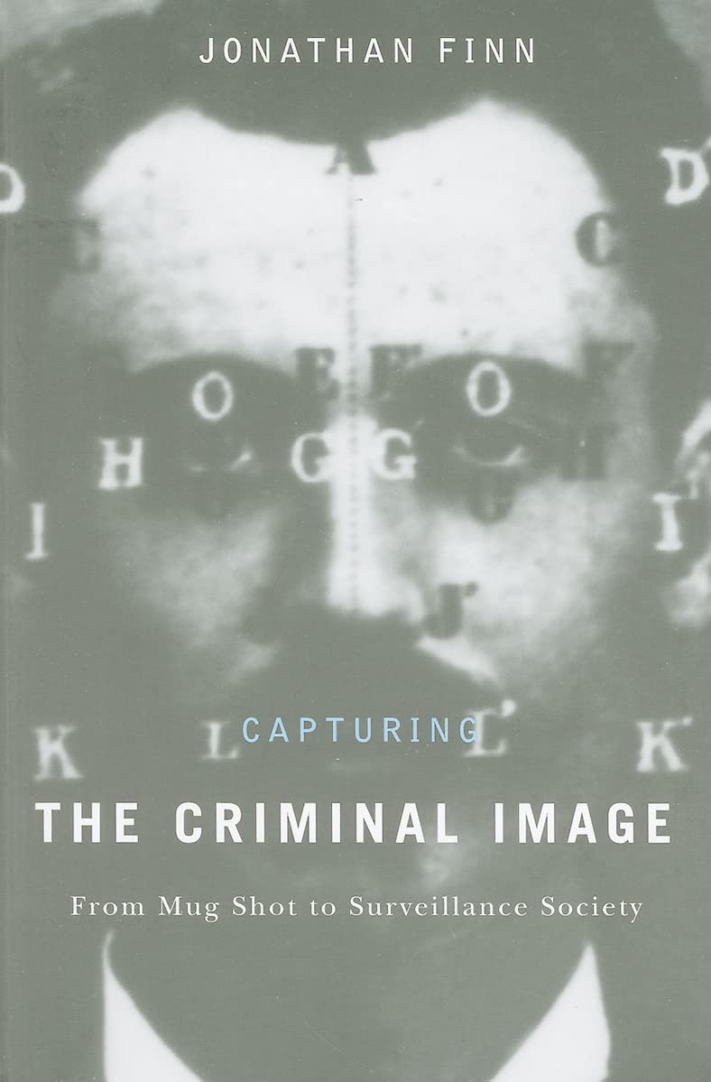 Criminal Mug Shots & Surveillance Society - History, Impact & Modern Use Cases for Law Enforcement & Security