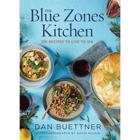 The Blue Zones Kitchen Cookbook - 100+ Longevity Recipes from the World's Healthiest Places | Healthy Eating for Long Life, Meal Prep & Wellness Lifestyle