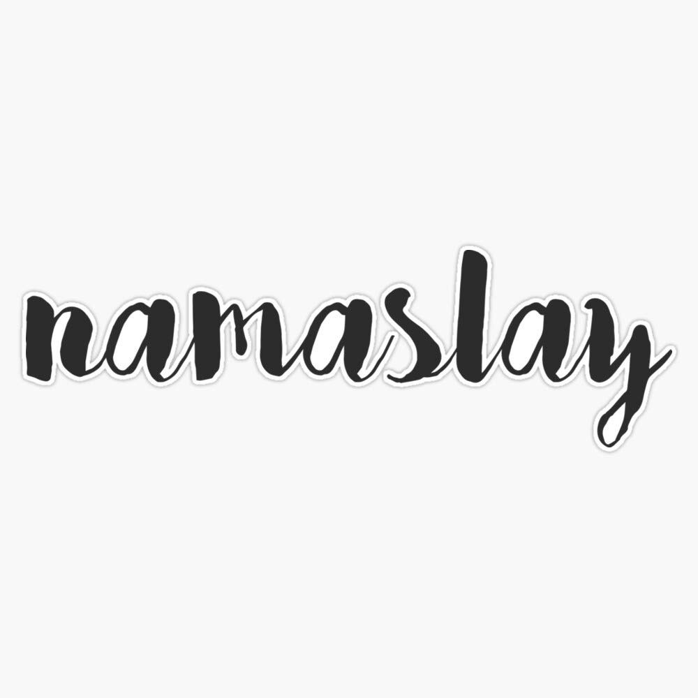 Namaslay Vinyl Bumper Sticker - Waterproof 5