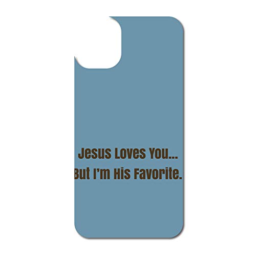 Jesus Loves You… But I'm His Favorite